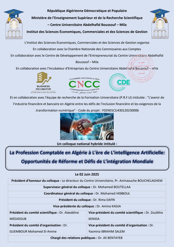 colloque national hybride intitulé:La Profession Comptable en Algérie à L’ère de L’intelligence Artificielle Artificielle: Opportunités de Réforme et Défis de L’intégration Mondiale.
