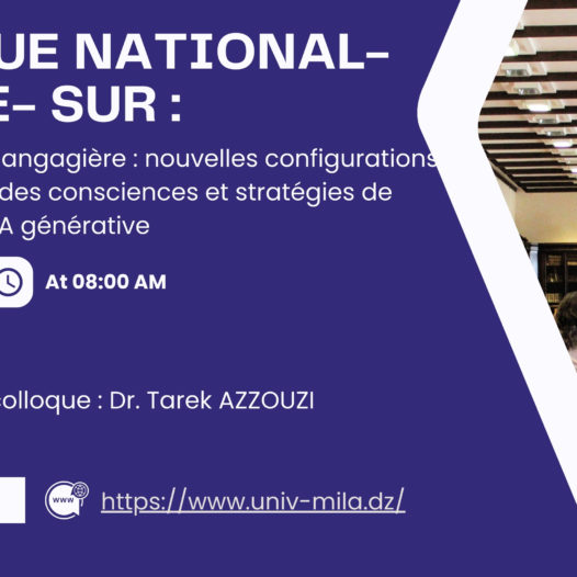 olloque National-hybride- Sur :  « La suprématie technolangagière : nouvelles configurations du pouvoir, ingénierie des consciences et stratégies de résistance à l’ère de l’IA générative »  Le 24 novembre 2026  Président du colloque : Dr. Tarek AZZOUZI