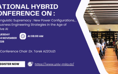 National hybrid Conference  on:  « Technolinguistic  Supremacy : New Power Configurations, , Consciousness Engineering  Strategies in the Age of Generative AI »  November 24 , 2026  Conference Chair :Dr. Tarek AZZOUZI