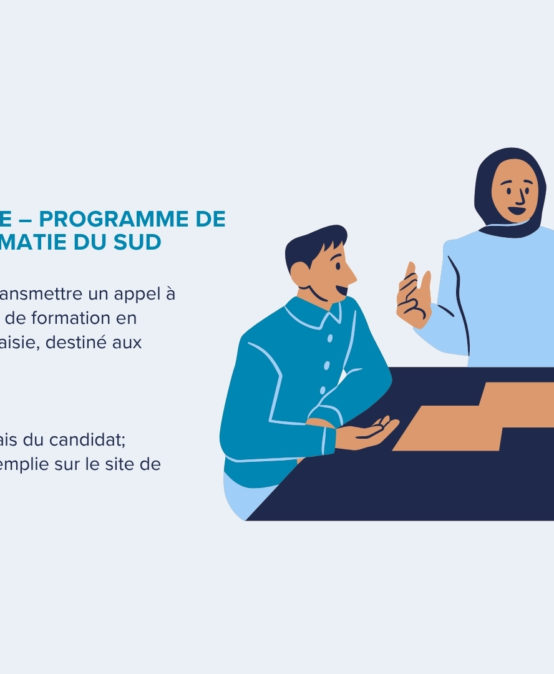 Appel à candidature – Programme de formation en diplomatie du Sud global (Malaisie)