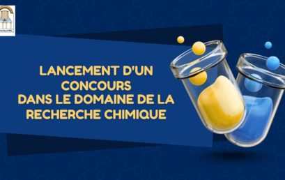 lancement d&rsquo;un concours dans le domaine de la recherche chimique