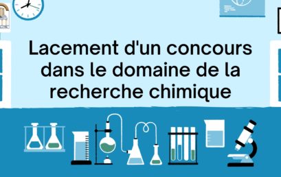 Lacement d&rsquo;un concours dans le domaine de la recherche chimique
