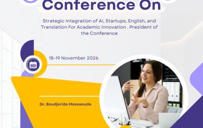 الملتقى الدولي الهجين الأول حول المقاربات الإستراتيجية لدمج الذكاء الإصطناعي، المقاولاتية، اللغة الإنجليزية و الترجمة لدفع عجلة الإبتكار الأكاديمي .                                                           
